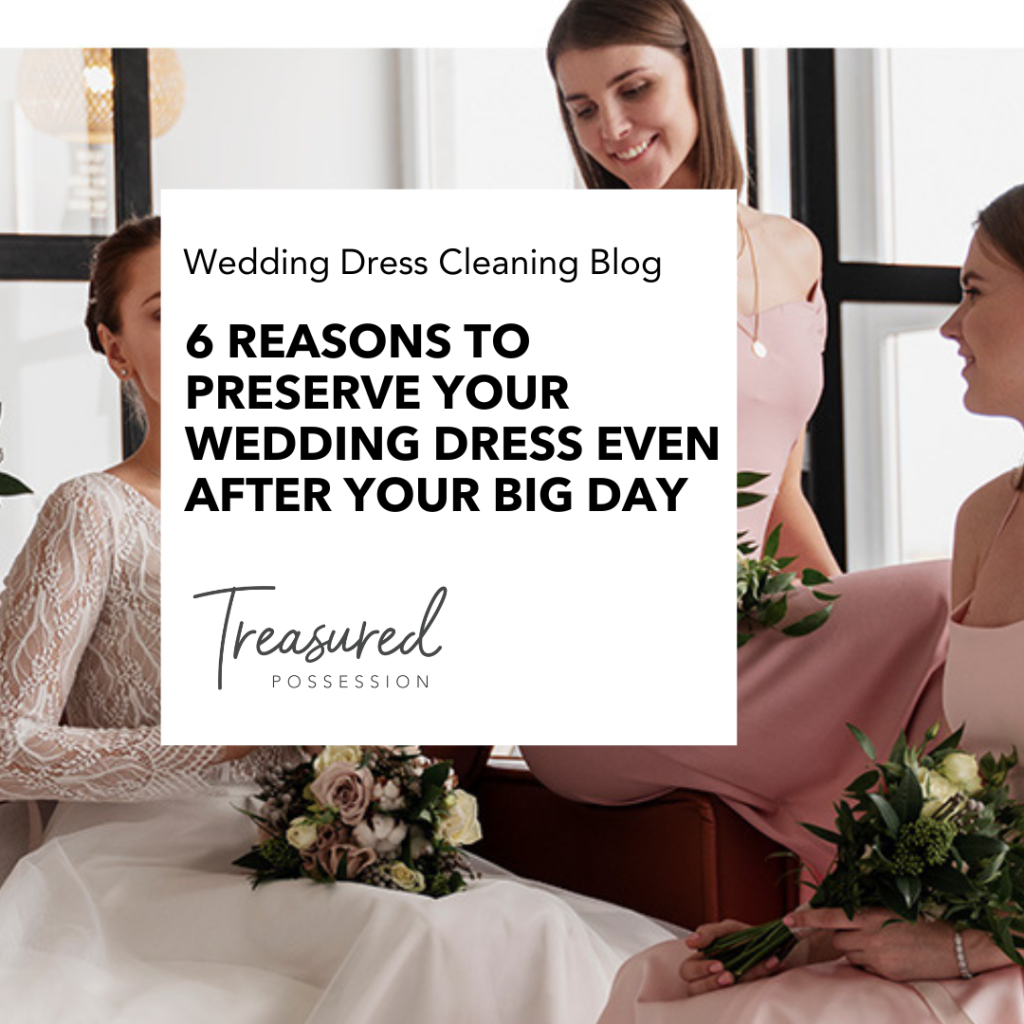 Preserve Your Wedding Dress